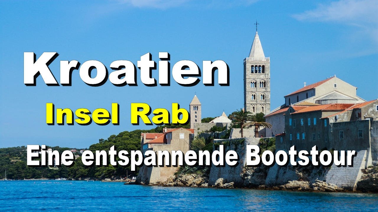 🇭🇷 Kroatien - Insel Rab - Ruhe auf dem Wasser – Entspannende Bootstour zur versunkenen Geschichte