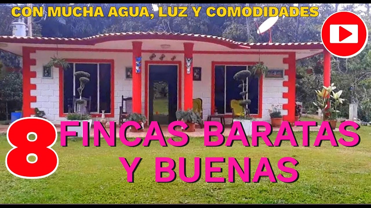 8 FINCAS BARATAS Y BUENAS EN VENTA Compra y Venta de Bienes Raíces Propiedades En El Campo