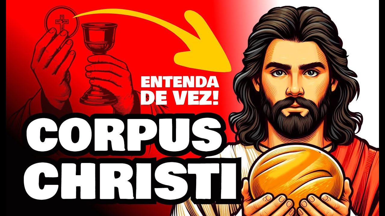 O que &eacute; Corpus Christi? Tudo o que voc&ecirc; precisa saber