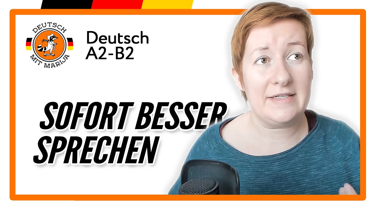Sofort besser SPRECHEN | Deutsch mit Marija
