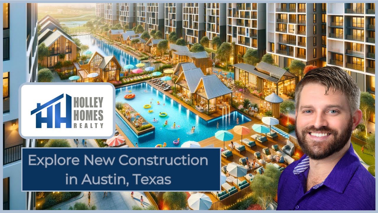 Explore New Construction in Austin, Texas