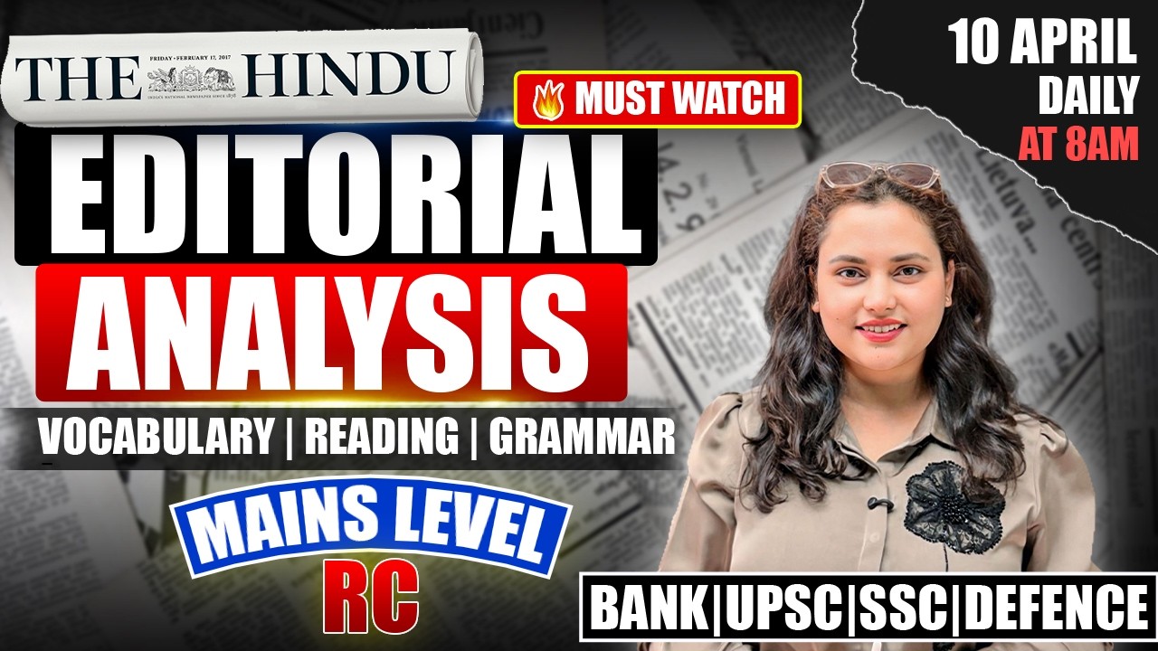 Editorial Analysis | 10 April 2026 | Reading, Vocab, Grammar, RC | The Hindu Analysis | Rupam Ma'am