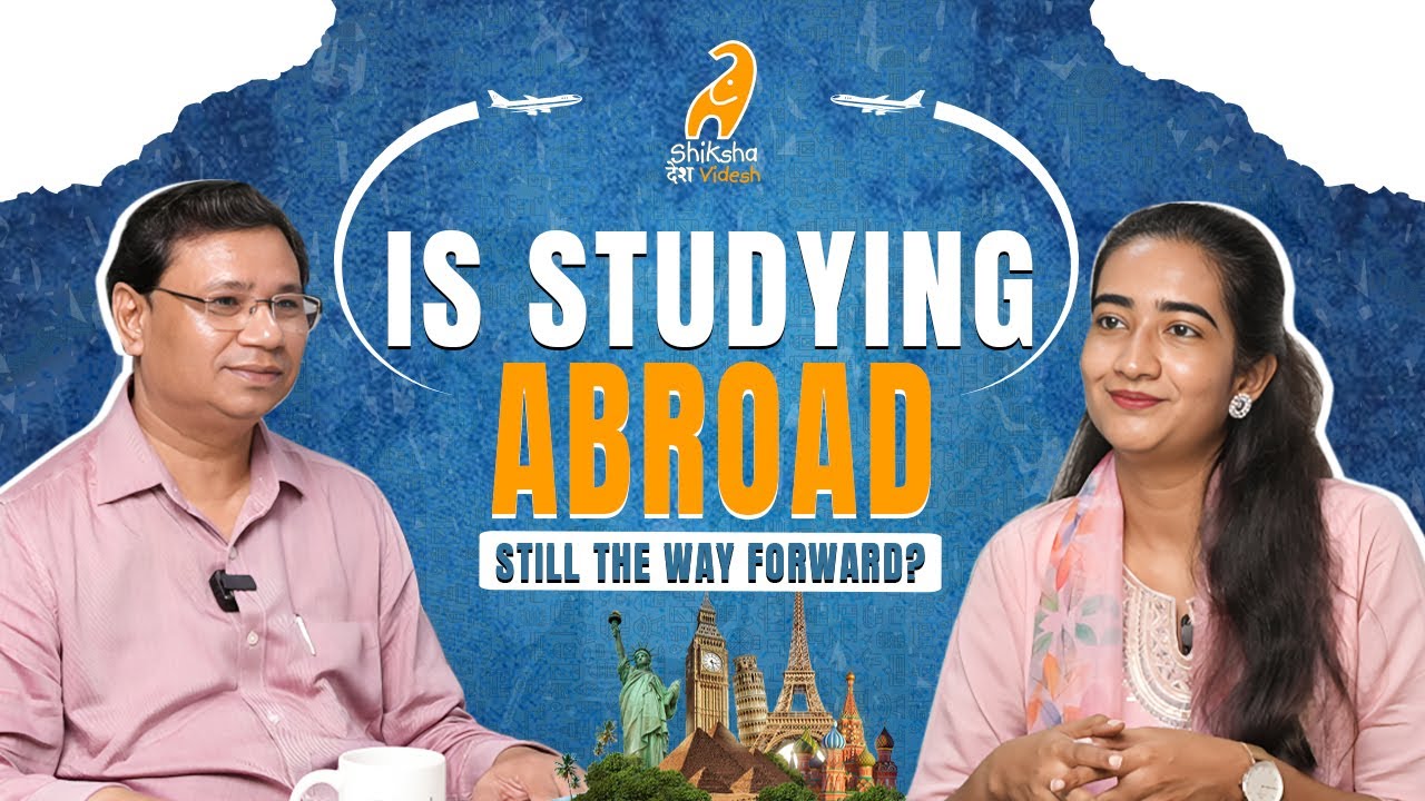 Beyond Jobs: How India Can Build Global-Ready Students | Dr. Ajay Srivastava x Shiksha Desh Videsh
