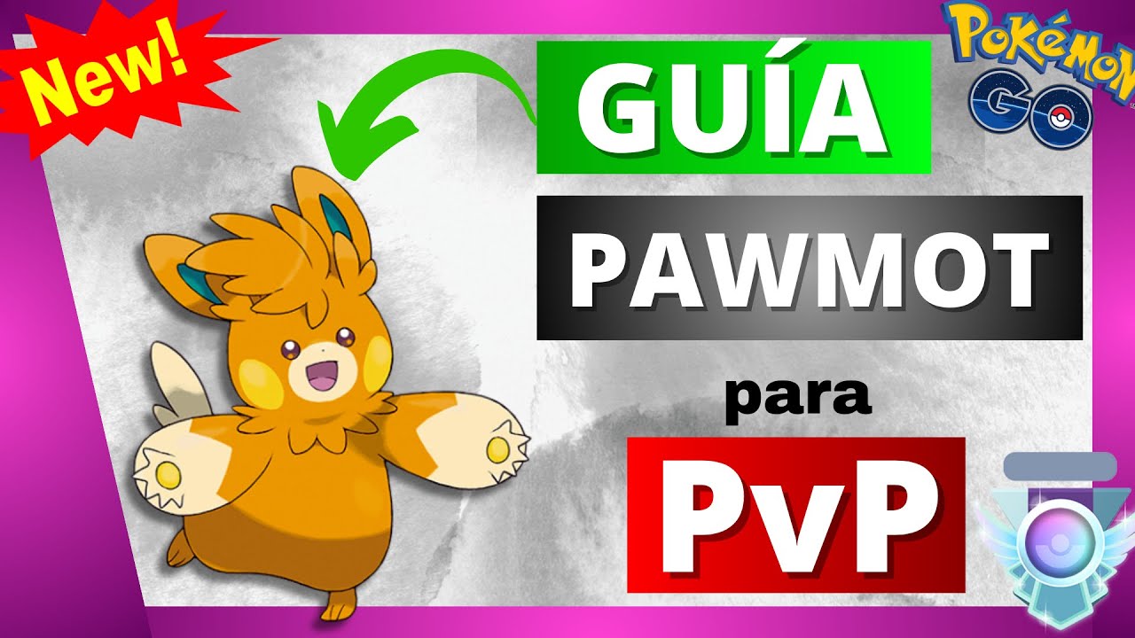 🚫¡Por Esta Razón NO DEBES Usarlo! Los MEJORES ATAQUES de PAWMOT en Pokémon GO⚠️
