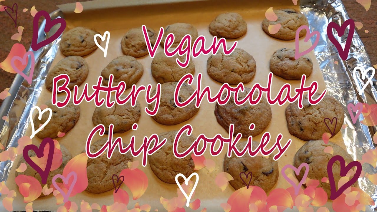 Vegan Buttery Chocolate Chip Cookies