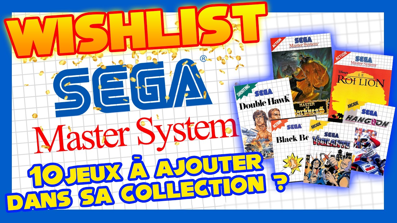 WISHLIST 🔴 10 jeux MASTER SYSTEM à ajouter à sa Collection ?