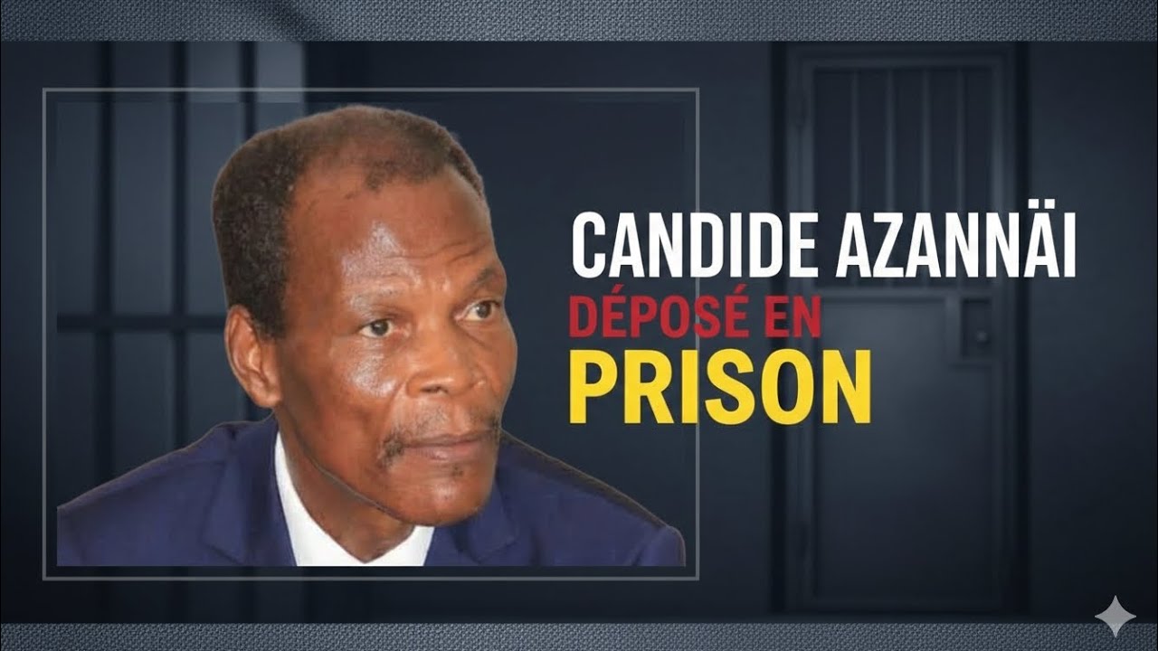 LE PRÉSIDENT CANDIDE AZANNAÏ DÉPOSÉ EN PRISON : CE QUE L’ON SAIT