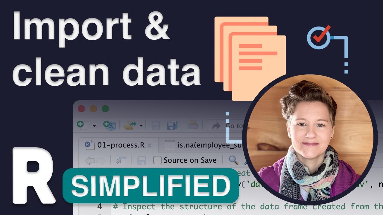 R Simplified - Import & Clean Data