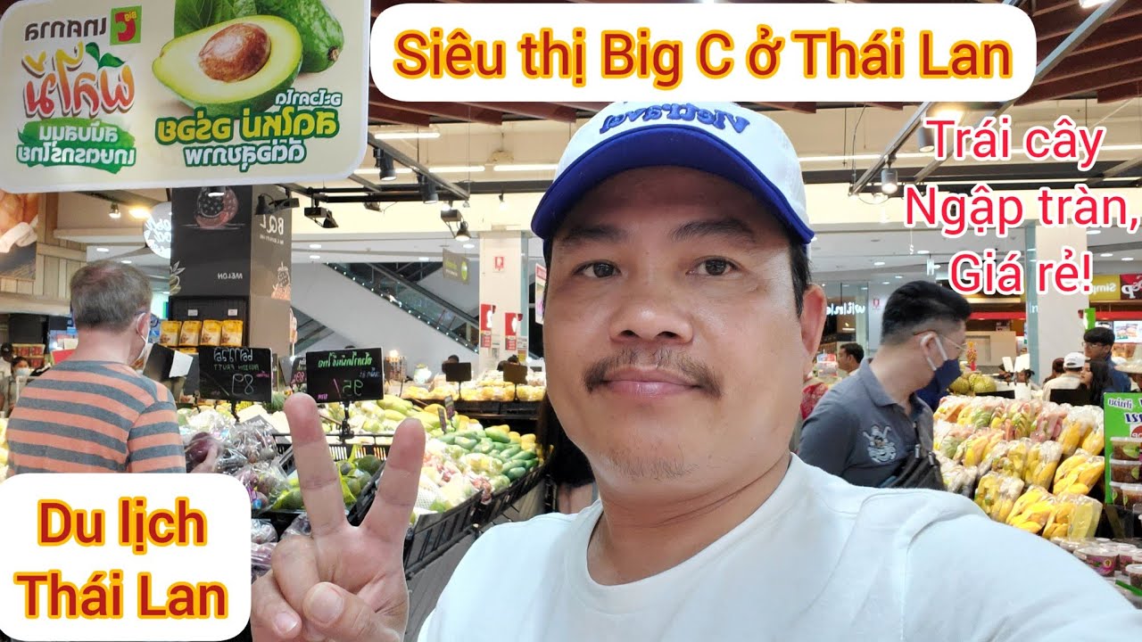 Đi siêu thị Big C ở Thái Lan, trái cây NGẬP TRÀN, GIÁ RẺ | Go to Big C supermarket in Thailand