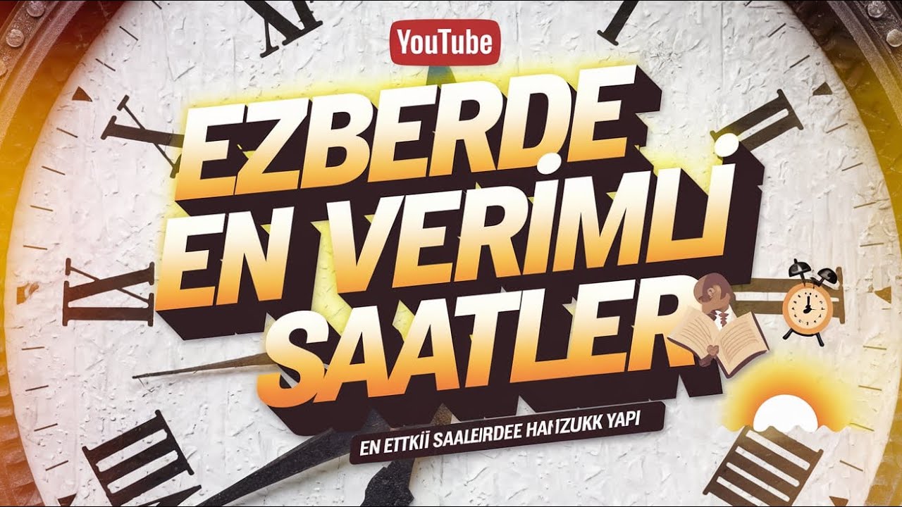 Hızlı ve sağlam ezber için en verimli saatler