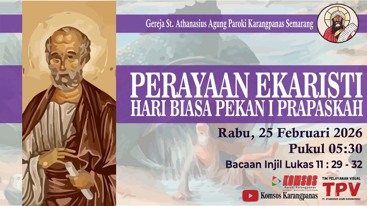 Perayaan Ekaristi Harian Pekan Prapaskah I -  Rabu, 25 Februari 2026 - Pukul 05.30 WIB