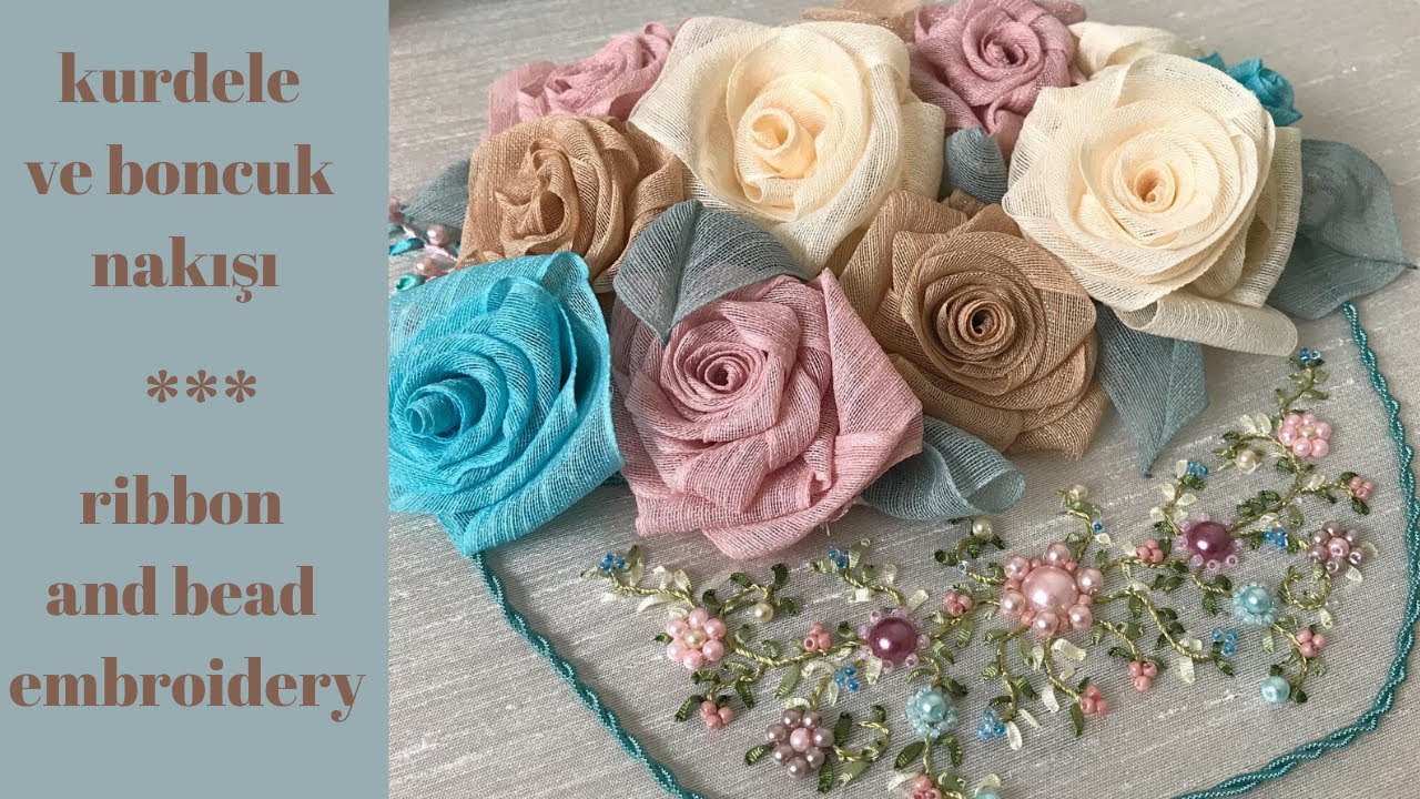 KURDELE GÜL YAPIMI / KURDELE NAKIŞI VE BONCUK NAKIŞI /RIBBON EMBROIDERY