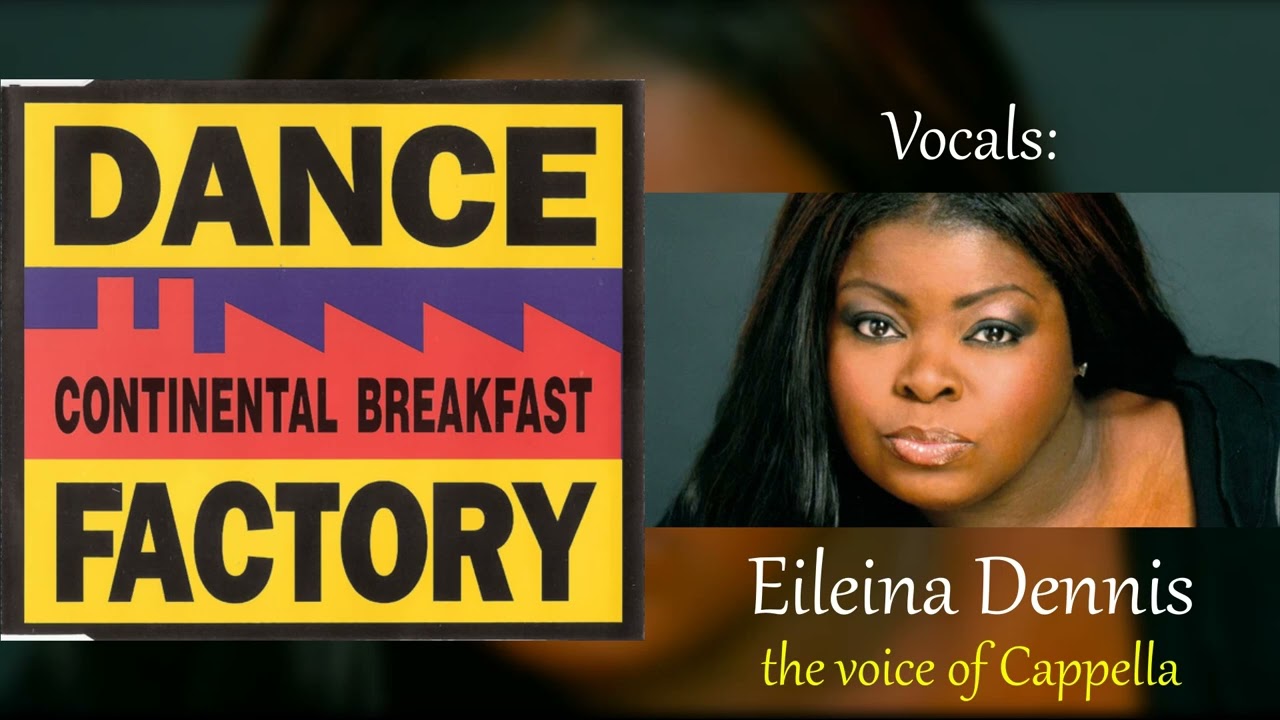 Continental Breakfast - Music In My Mind (Vocals by Eileina Dennis = The voice of Cappella)