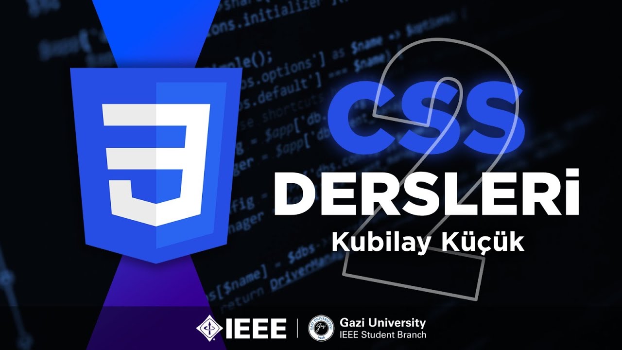 Gazi Üniversitesi IEEE Öğrenci Topluluğu CSS Dersleri, 2. Ders