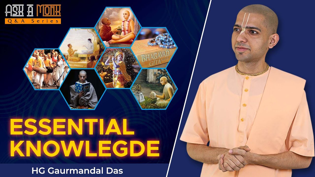 Essential Knowledge | HG Gaurmandal Das | HKM Mumbai