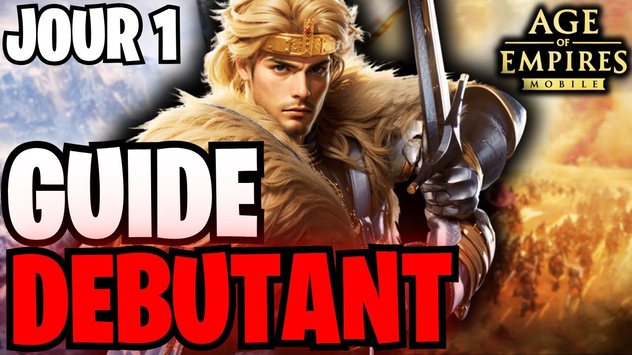 GUIDE DÉBUTANT JOUR 1 - ASTUCES ET ERREURS À NE PAS FAIRE POUR BIEN COMMENCER AGE OF EMPIRE MOBILE