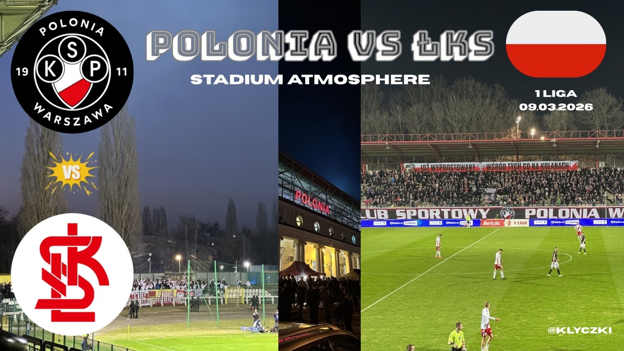 Polonia Warszawa vs ŁKS Łódź 0:1 | Stadium Atmosphere & Fan Support | Polish 1st League