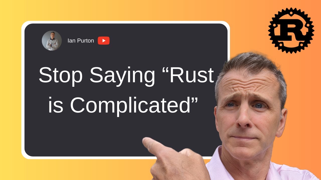 Rust is not Complicated - An architects perspective