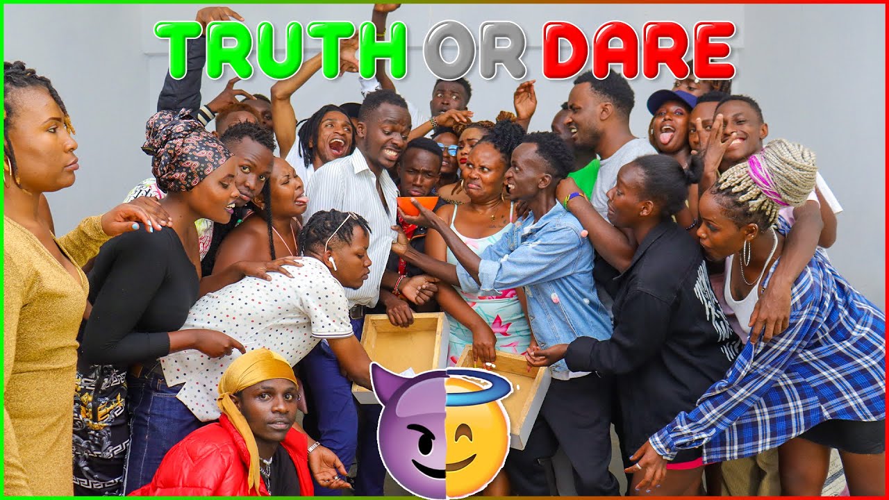 TRUTH OR DARE KENYAN EDITION