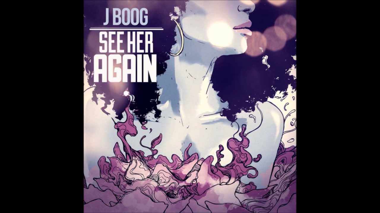 J Boog See Her Again