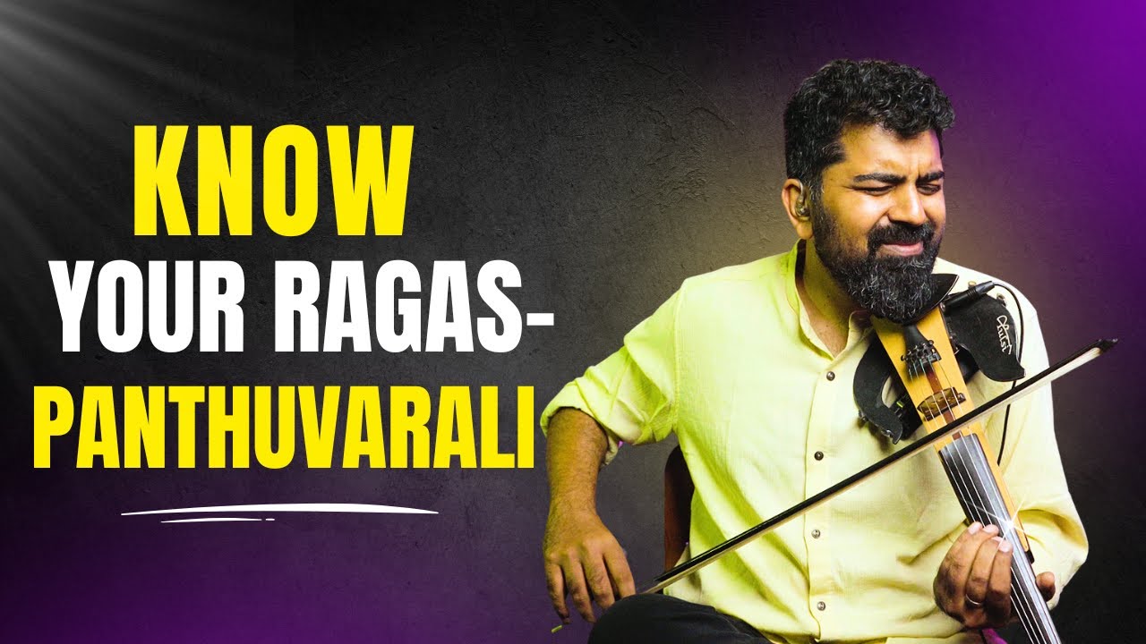 Know Your Ragas | Episode 13 | Panthuvarali