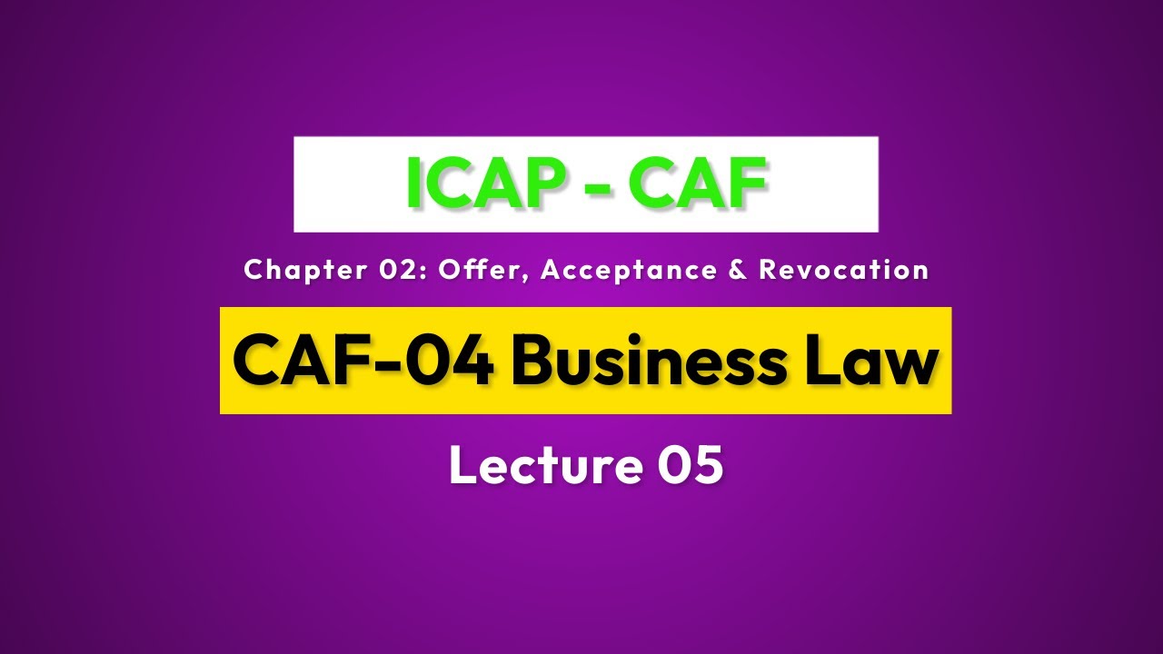 ICAP CAF-04 Business Law | Lecture 05 | Spring 2023 |