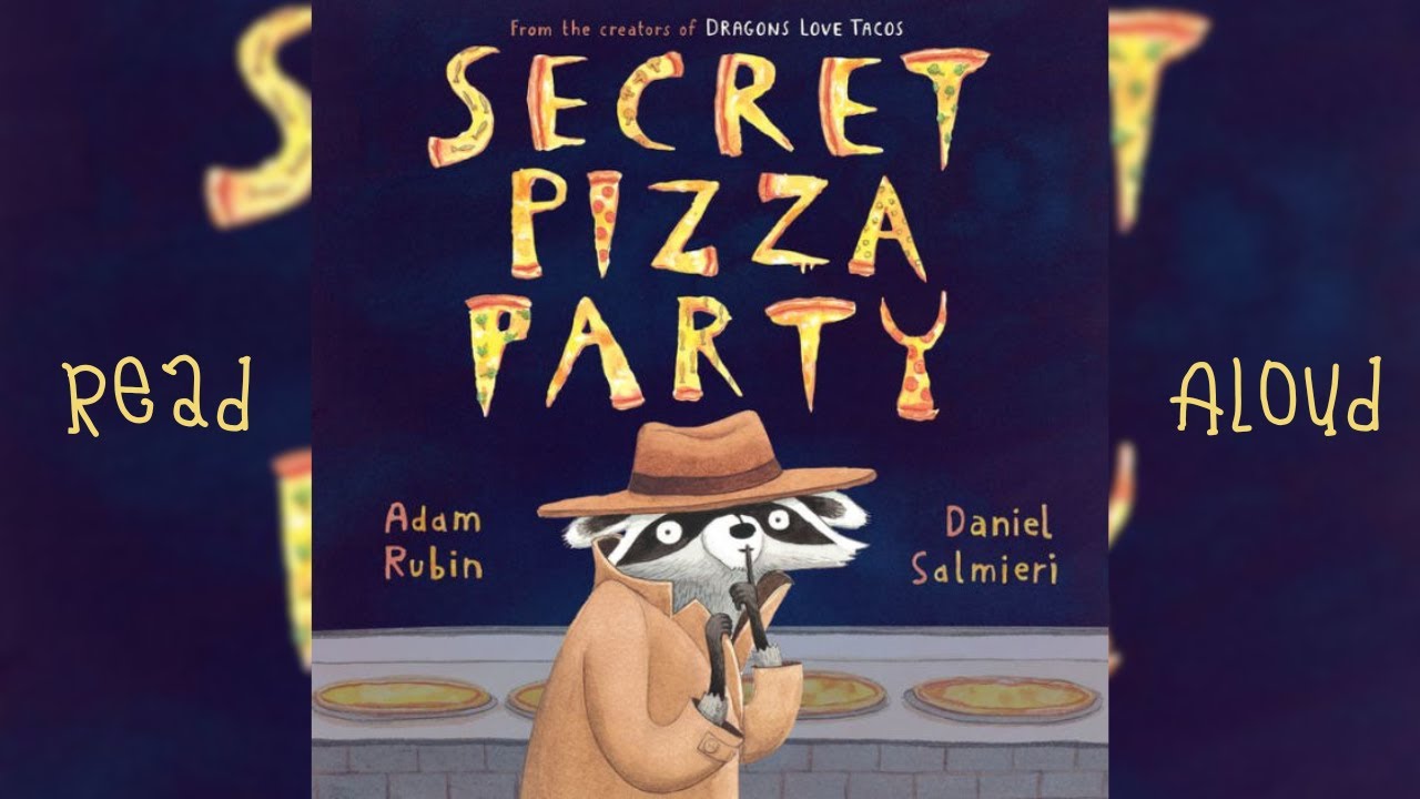 Secret Pizza Party by Adam Rubin & Daniel Salmieri | Read Aloud Books for Kids
