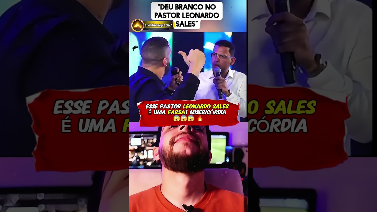 ESSE PASTOR LEONARDO SALES &Eacute; UMA FARSA!! MISERIC&Oacute;RDIA #shorts