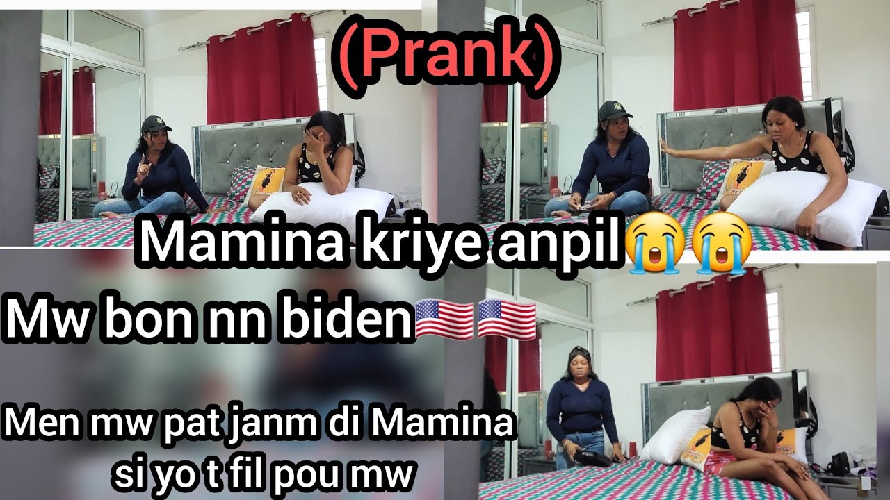 Prank/ mw bon nan Biden, mw pat janm di Mamina si yo t fil pou mw c tris Mamina kriye anpil 😭😭