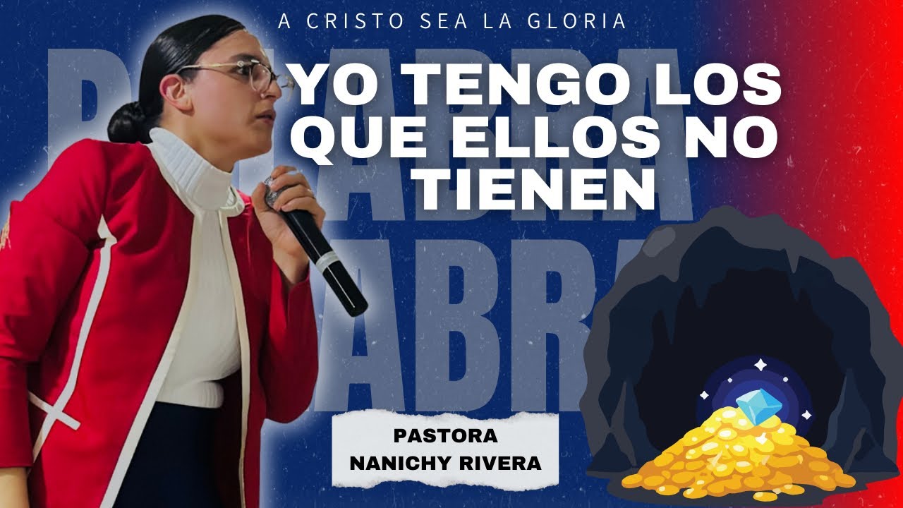 YO TENGO LO QUE ELLOS NO TIENEN| PASTORA NANICHY RIVERA | ECUADOR 🇪🇨 