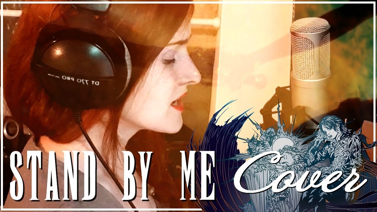 ❖ [Cover] Stand By Me - Final Fantasy XV (RØDE K2)