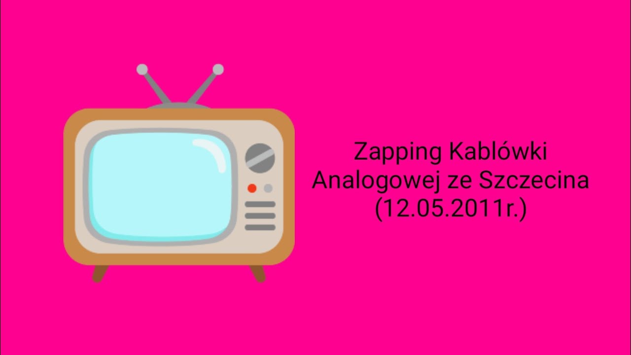 [FAKE] Zapping Kablówki Analogowej ze Szczecina (12.05.2011r.)