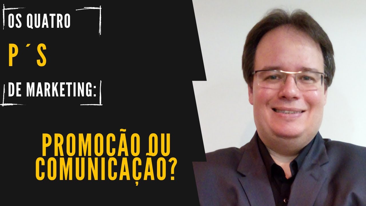 Estratégia dos 4 P´s de Marketing: COMUNICAÇÃO (OU PROMOÇÃO)