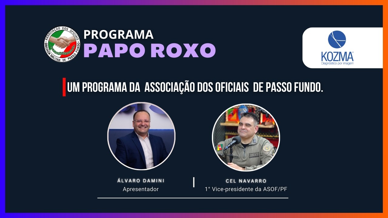 Conversa com Cel. Navarro sobre a Brigada Militar e a Associação | Papo Roxo EP. 02 (2026)
