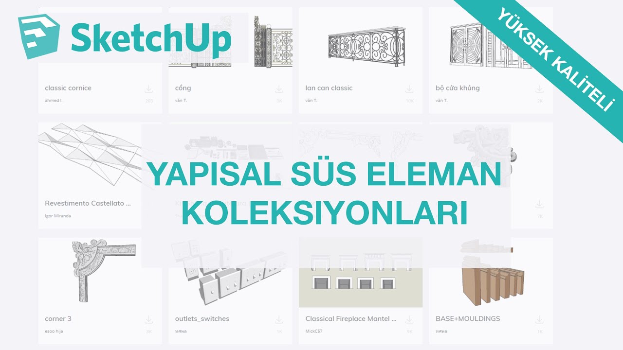 Sketchup'ta Yüksek Kaliteli Yapısal Süs Elemanları