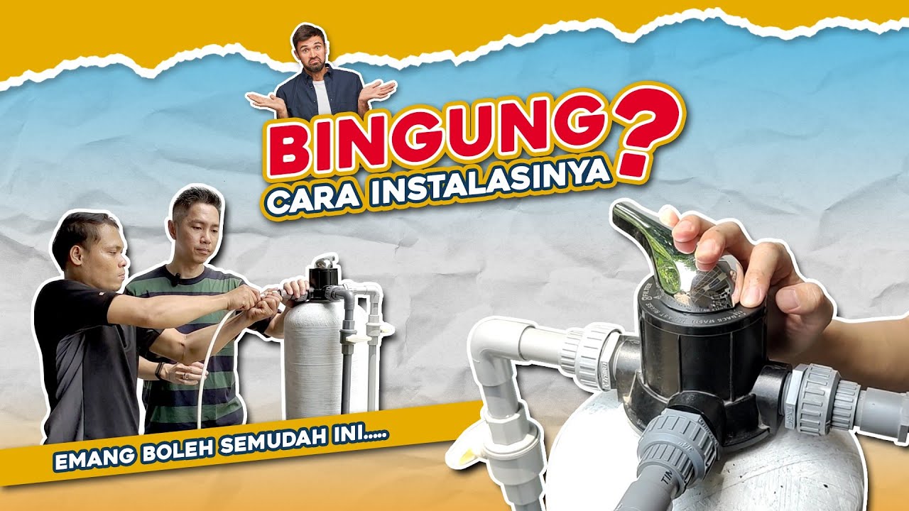 Cara Instalasi Tabung Filter FRP 1054
