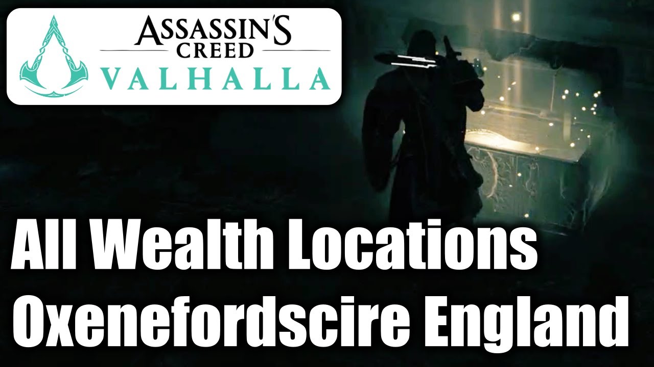 Assassin's Creed Valhalla - All Wealth Locations - Oxenefordscire England