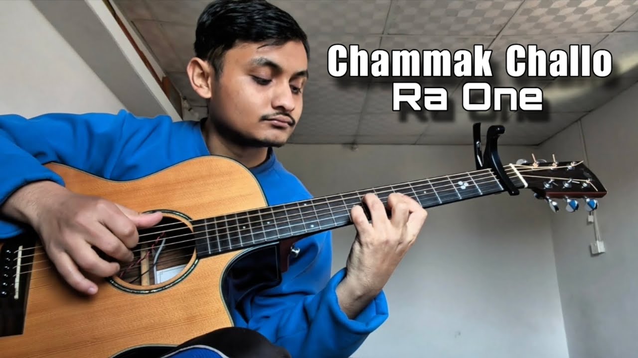 Chammak Challo - Ra One (Fingerstyle Guitar cover)