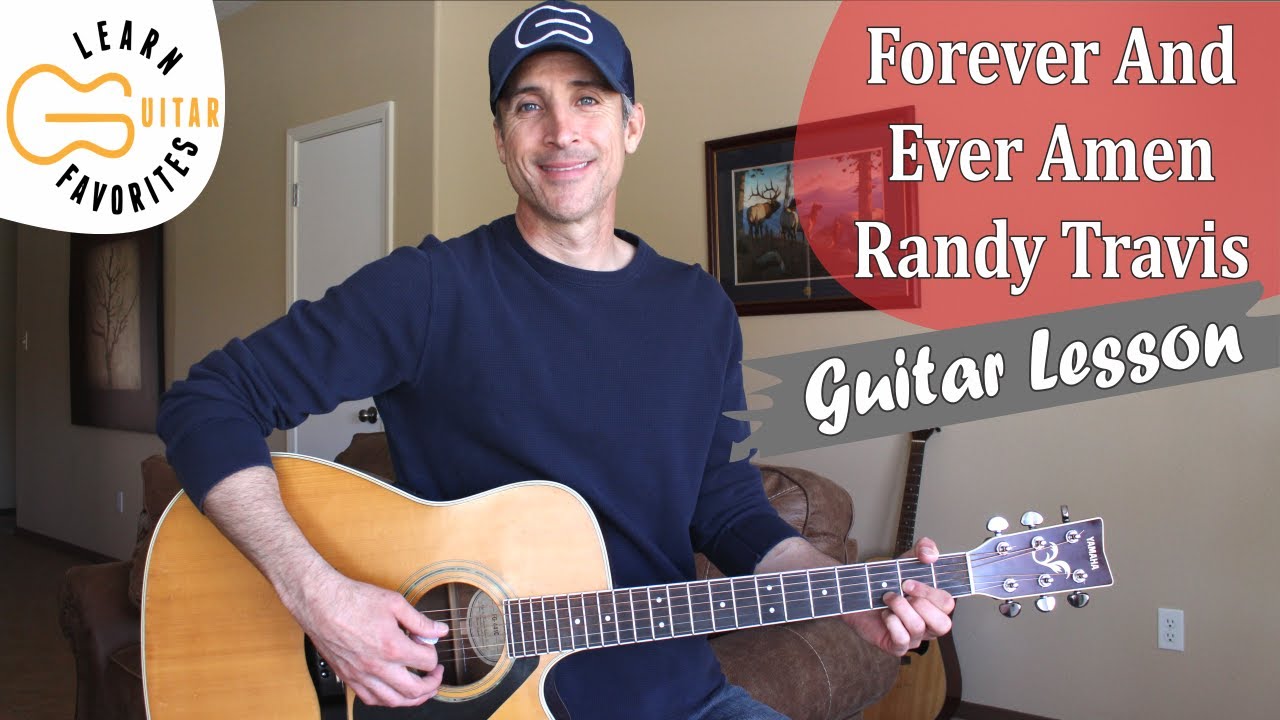 Forever And Ever Amen - Randy Travis | Guitar Lesson