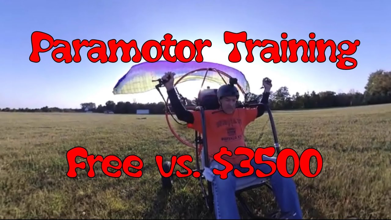 Paramotor Training: Free versus paying $3500