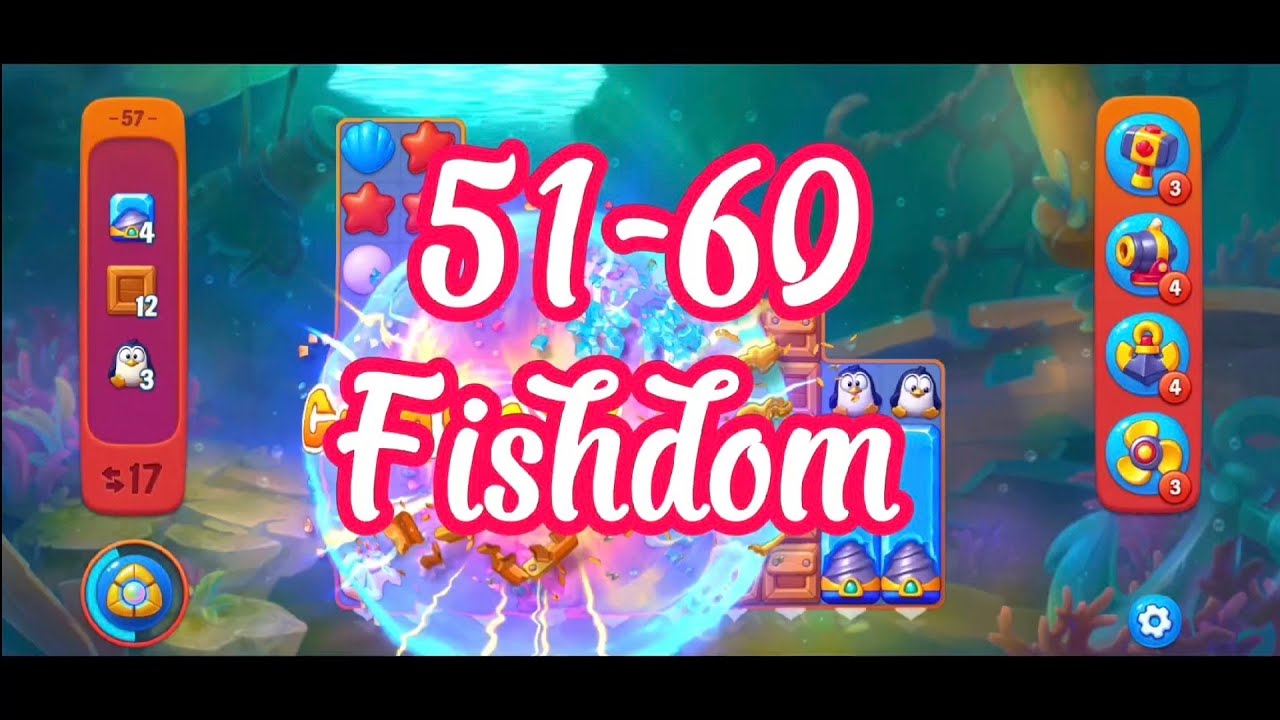 Fishdom Level 51&ndash;60 💫 No Boosters Walkthrough 💫 Relaxing Match-3 Gameplay