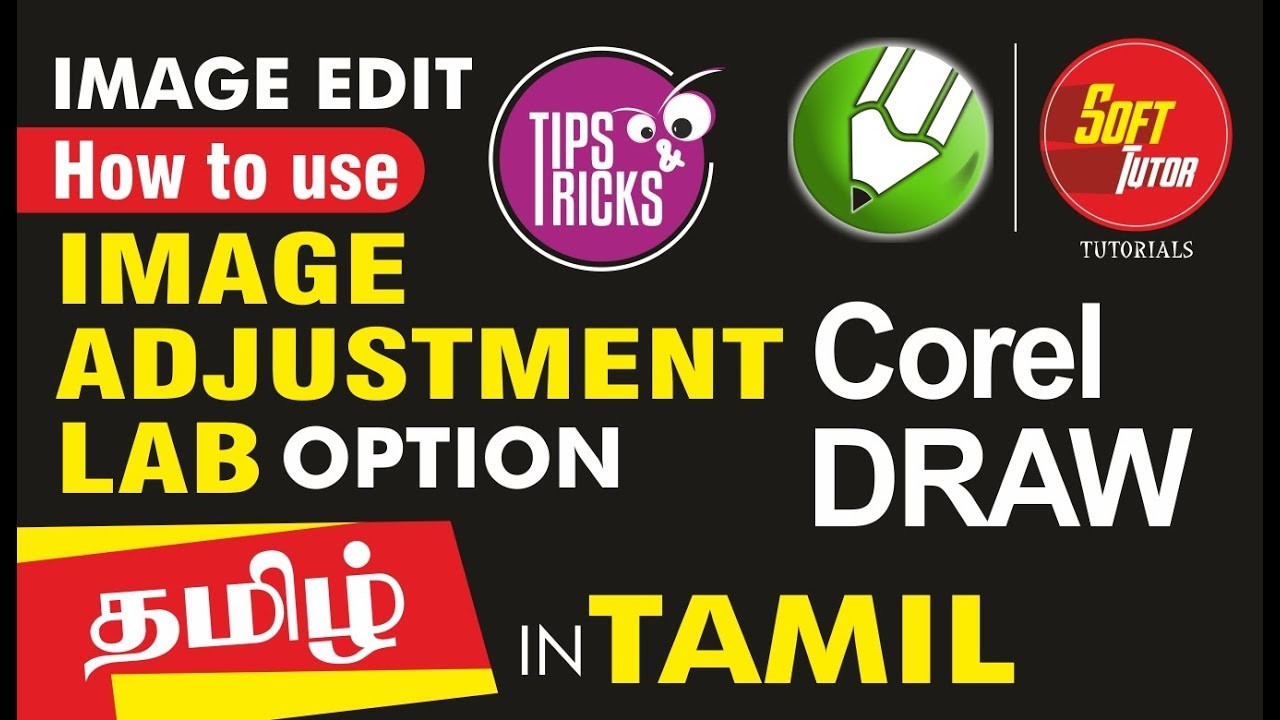How to adjust image settings | Image Adjustment Lab | Corel Draw in Tamil Tutorial | Soft Tutor