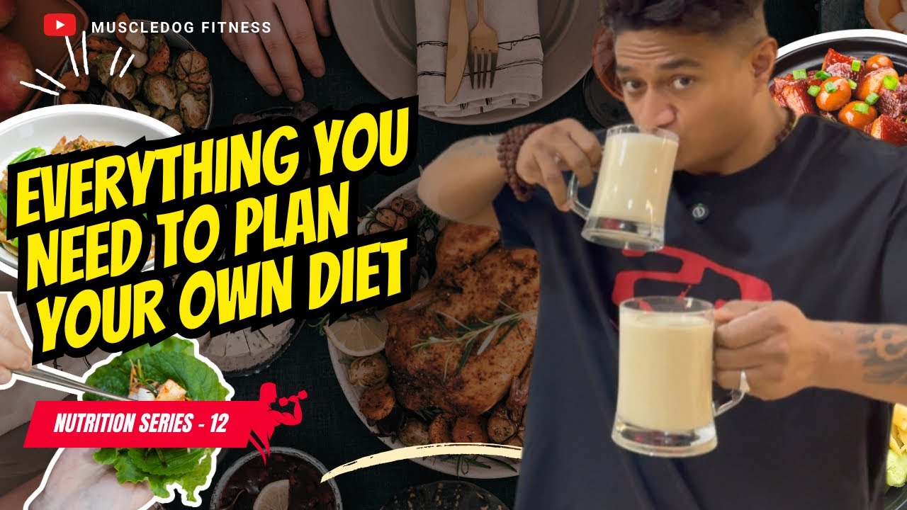 Plan Your Own Diet (Step-By-Step Guide) | Muscledog Fitness