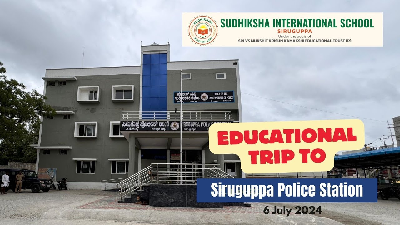 Educational Trip to Police Station Siruguppa | Sudhiksha International School | Best ICSE School