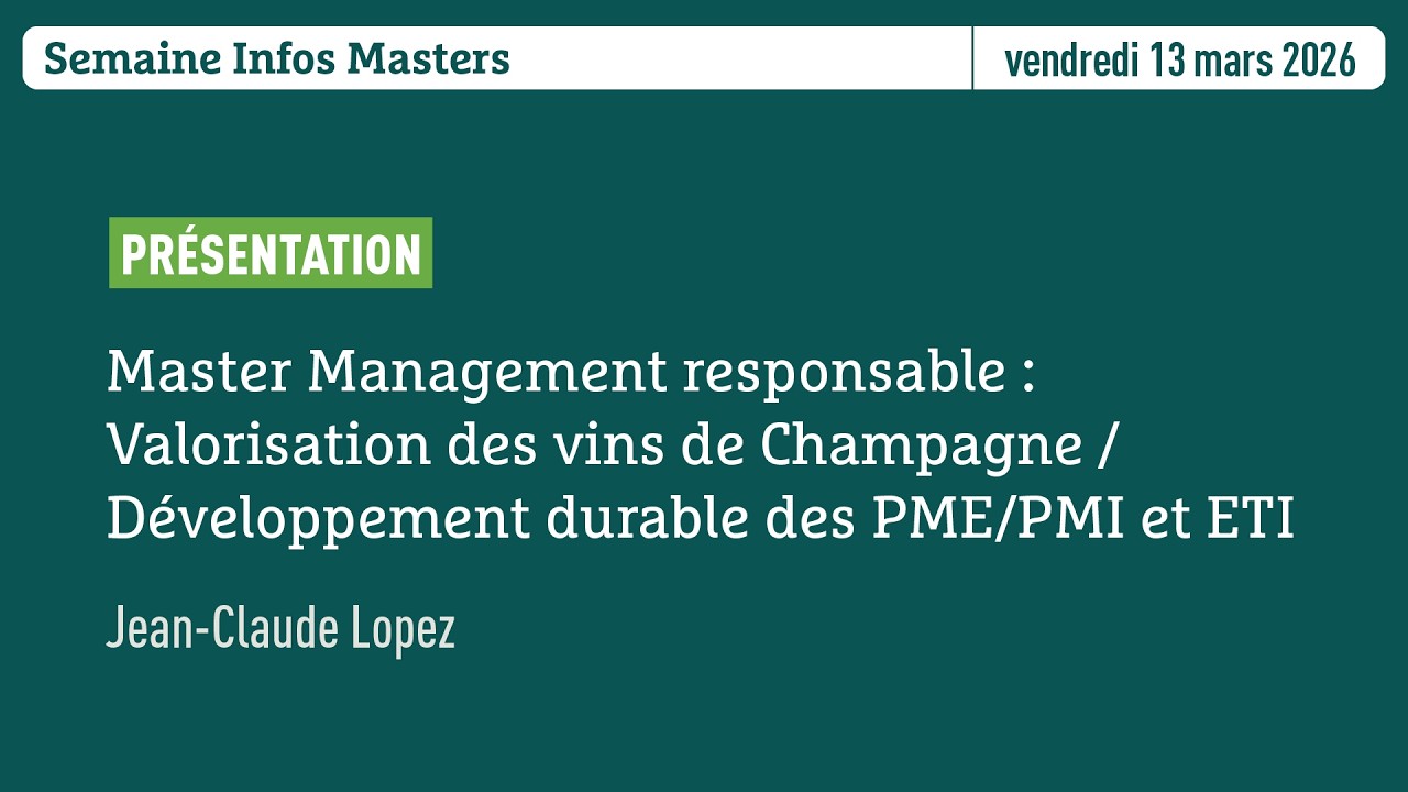 Semaine Infos Masters | Master Management responsable : Valorisation des vins de Champagne