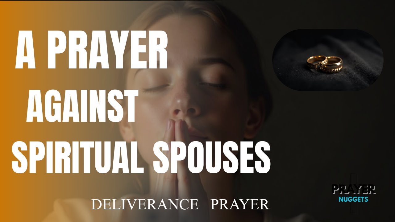 A Powerful Night Prayer Against Spiritual Spouses and Oppression