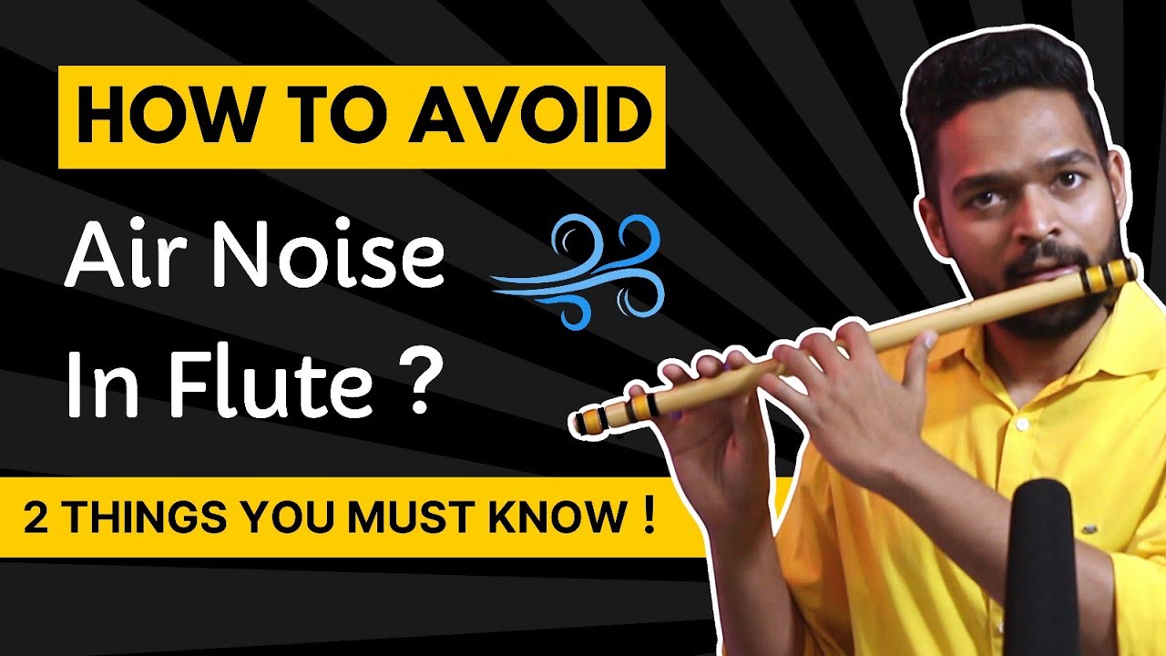 Beginner Flute Tutorial | Avoid Air Noise | How to Play Flute | Avoid Airy Hissing Sound in Flute