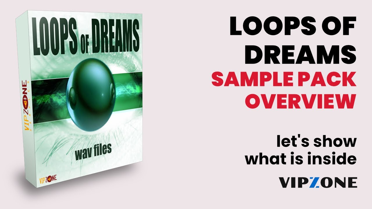 Overview - Loops of Dreams Sample Pack - Techno, House, Club WAV Loops Pack - VIPZONE SAMPLES