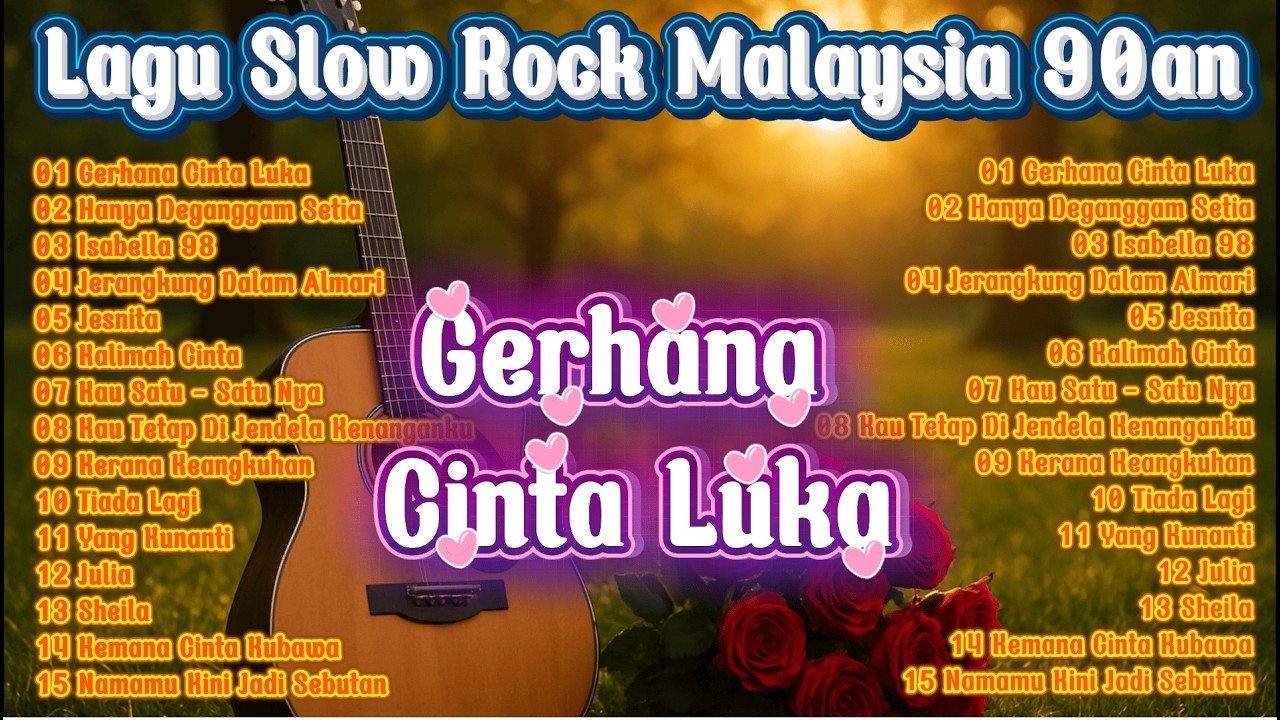 Gerhana Cinta Luka , Hanya Deganggam Setia - Lagu Slow Rock Malaysia 90an