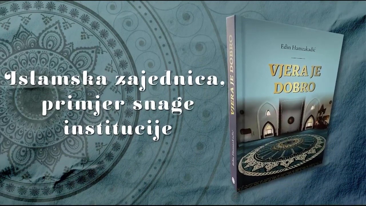 Islamska zajednica - primjer snage institucije